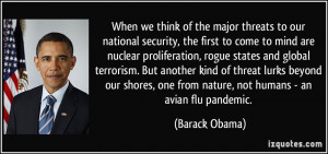 When we think of the major threats to our national security, the first ...