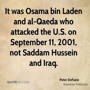 Peter DeFazio - It was Osama bin Laden and al-Qaeda who attacked the U ...