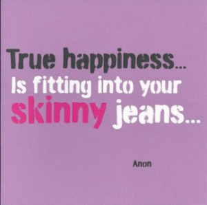 Quote Skinny Jeans Friend Card