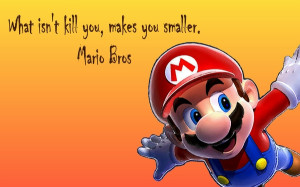 Super Mario Brothers Quotes