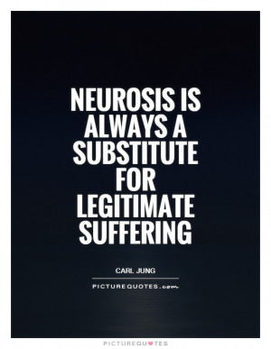 Neurosis Quotes