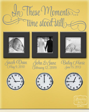 In These Moments...Time stood still - vinyl wall quote with ...