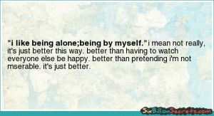 Being Alone Quotes And Sayings