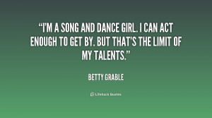 quote-Betty-Grable-im-a-song-and-dance-girl-i-181799.png