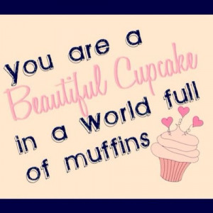 pink, cupcake, quote, words, beautiful, credit: weheartit.com from ...