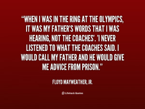 quote Floyd Mayweather Jr when i was in the ring at 49338 png
