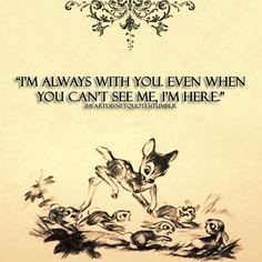 LOVE this Bambi quote for us :) More