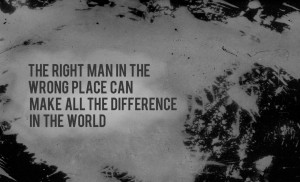 The right man…
