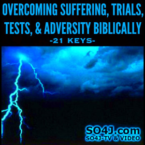 ... going through: Trials, Tests, Adversity. How Believers Can Overcome