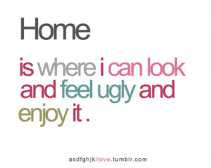 Feeling Ugly Quotes http://www.luvimages.com/image/i_can_look_and_feel ...