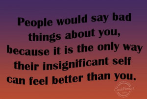 Hypocrisy Quote: People would say bad things about you,... Jealousy-(2 ...