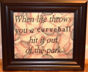 Baseball quote sign: 