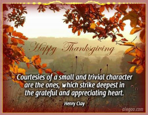 Happy Thanksgiving ~ Henry Clay quote