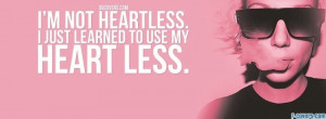 Heartless Quotes For Girls Im not heartless
