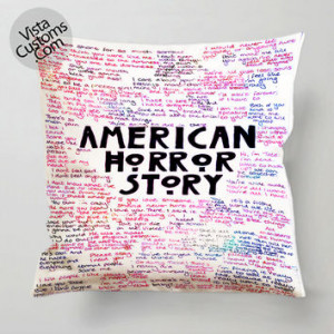 American horror story Quotes pillow case, cover ( 1 or 2 Side Print ...