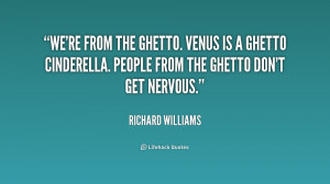 quote-Richard-Williams-were-from-the-ghetto-venus-is-a-158271.png