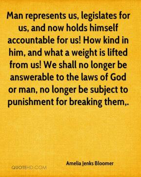 Amelia Jenks Bloomer - Man represents us, legislates for us, and now ...