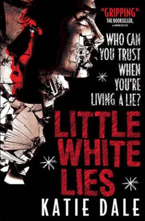 Blog Tour: Little White Lies - Katie Dale