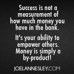 Quotes About Money And Success Success Quote Joel Annesley