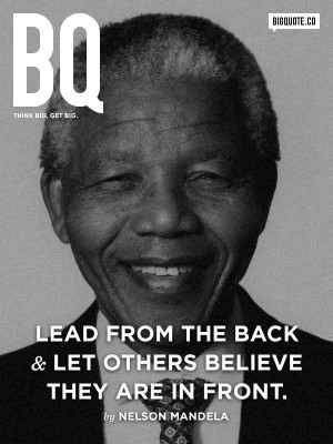 TODAY'S INSPIRATIONAL QUOTE: Lead from the back and let others believe ...