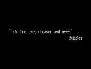 The Wire - Title Quote #4 Bubbles