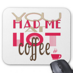 Coffee Sayings Mouse Pads