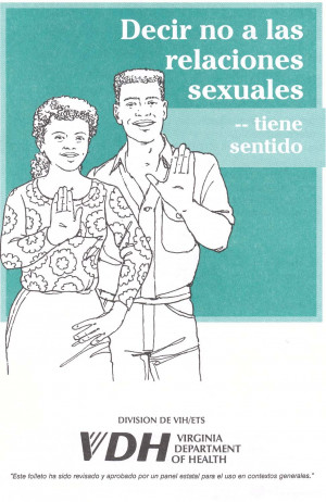 This pamphlet encourages abstinence as the safest way to prevent ...