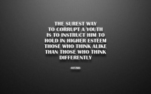 The surest way to corrupt a youth inspirational quote