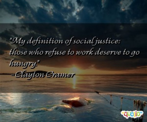My definition of social justice: those who