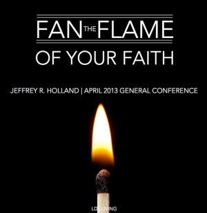Fan the flame of your faith