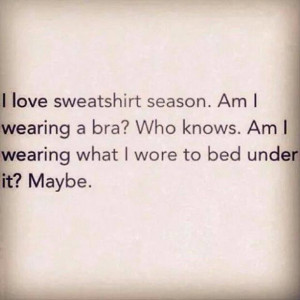 funny quotes sweatshirt season