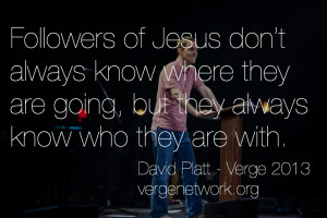 Followers of Jesus don't always know where they are going,