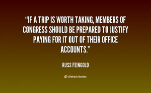 quote-Russ-Feingold-if-a-trip-is-worth-taking-members-14272.png