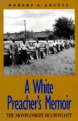 ... Preacher's Memoir: The Montgomery Bus Boycott” as Want to Read