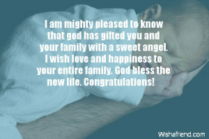 ... to your entire family. God bless the new life. Congratulations