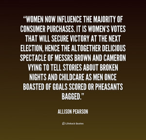 quote-Allison-Pearson-women-now-influence-the-majority-of-consumer ...