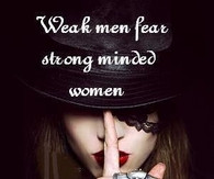 weak nen fear strong minded women