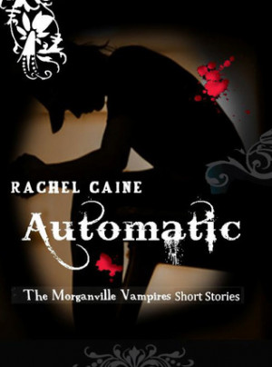 Automatic (The Morganville Vampires)