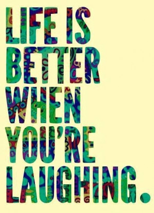 Life...laughter