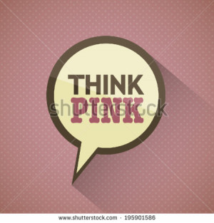 Think pink quote bubble - stock vector