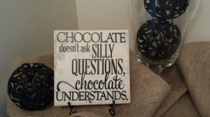 Vinyl Decal Quote Tile Chocolate Doesn't Ask by CraftyWitchesDecor, $ ...