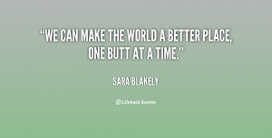 quote-Sara-Blakely-we-can-make-the-world-a-better-109617_4.png