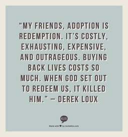 Adoption Quote by Derek Loux; AND adoption Tips! MUST REMEMBER this ...