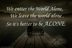 Download Alone Quotes Pictures in high resolution for free High ...