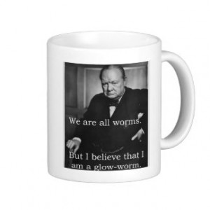 Churchill: I am a Glowworm Coffee Mug