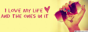 Love My Life Facebook Cover Sunglasses
