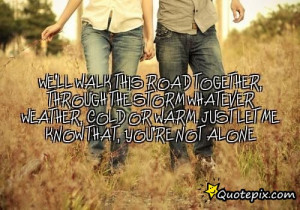 Walking Together Love Quotes. QuotesGram