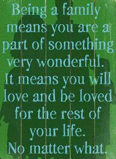 Family quote via Carol's Country Sunshine on Facebook