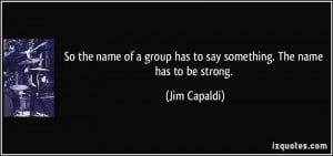 More Jim Capaldi Quotes