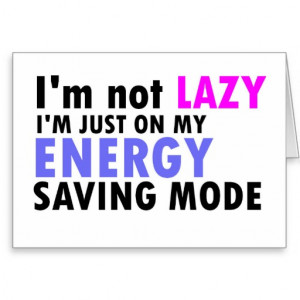 not lazy funny quote greeting card